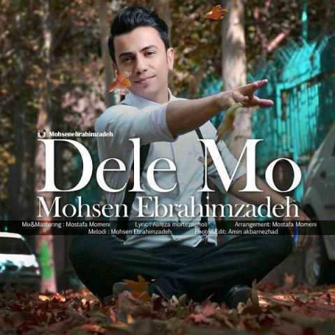 دانلود آهنگ محسن ابراهیم زاده دل مو 1 Mohsen Ebrahimzadeh Dele Mo